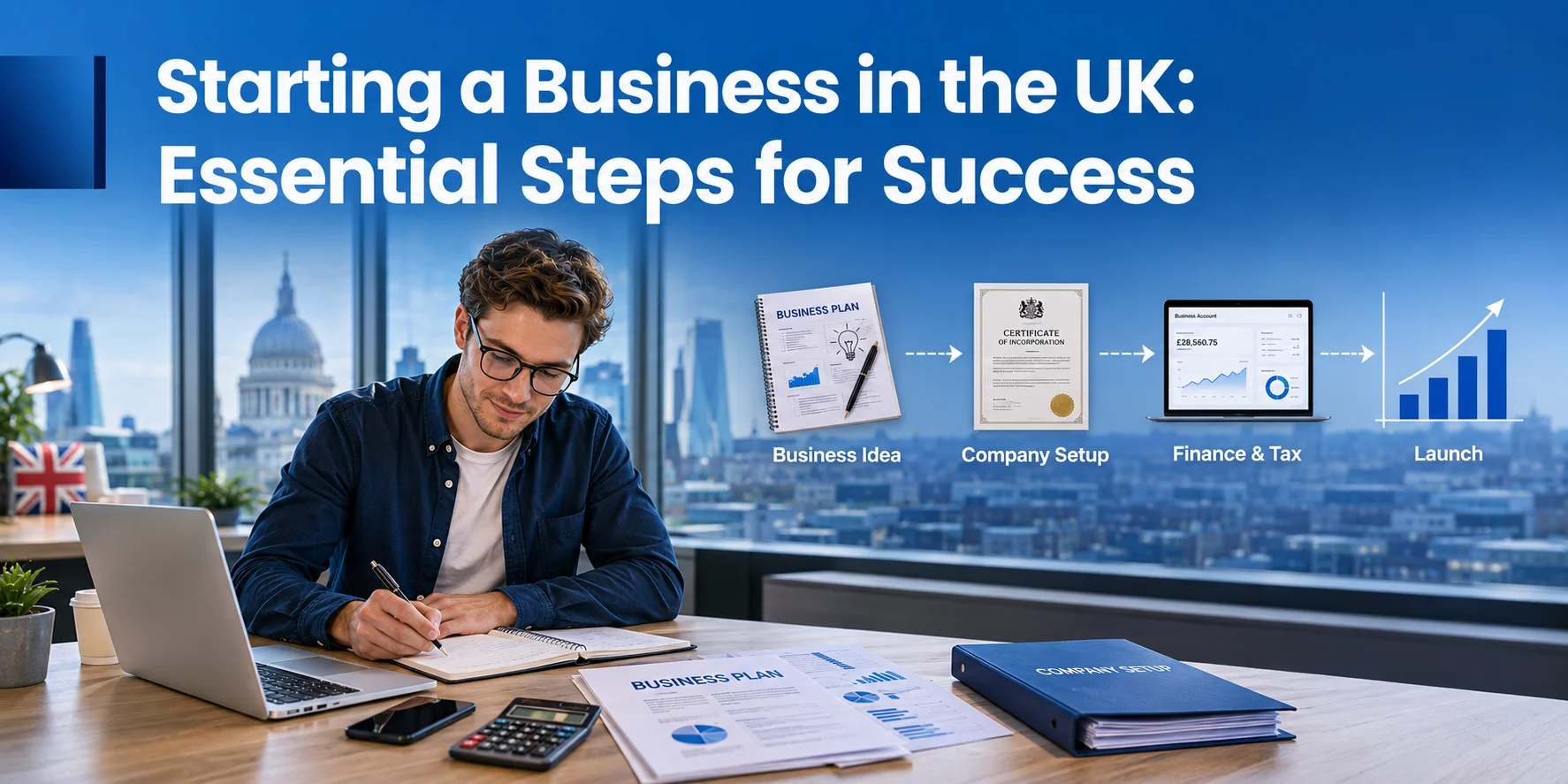 Starting a Business in the UK Essential Steps for Success 