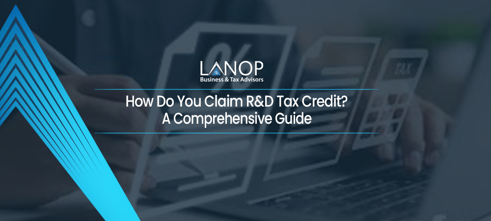 A Comprehensive Guide to Learn How Do You Claim R&D Tax Credit?