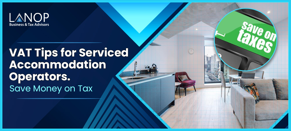 VAT Tips for Serviced Accommodation Operators: Save Money on Tax 