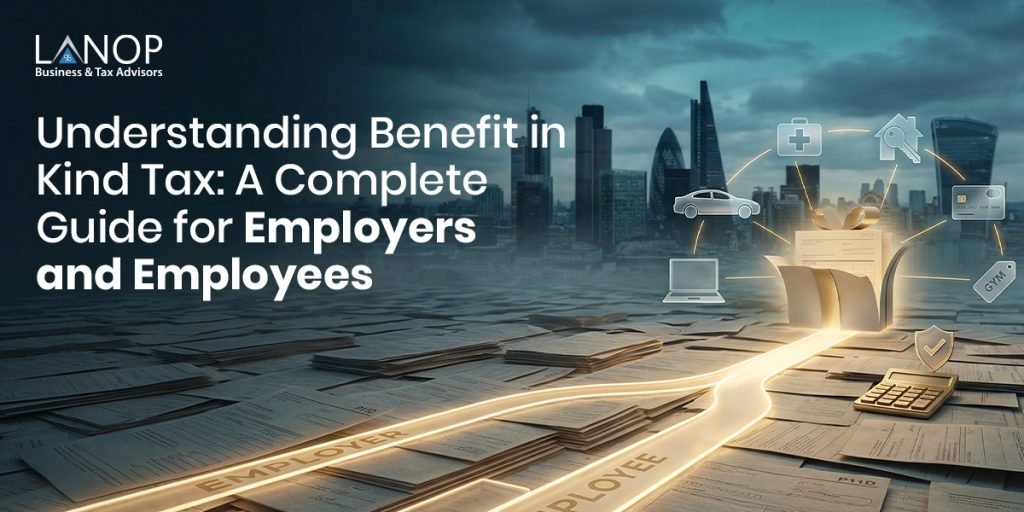 Understanding Benefit in Kind Tax A Complete Guide for Employers and Employees