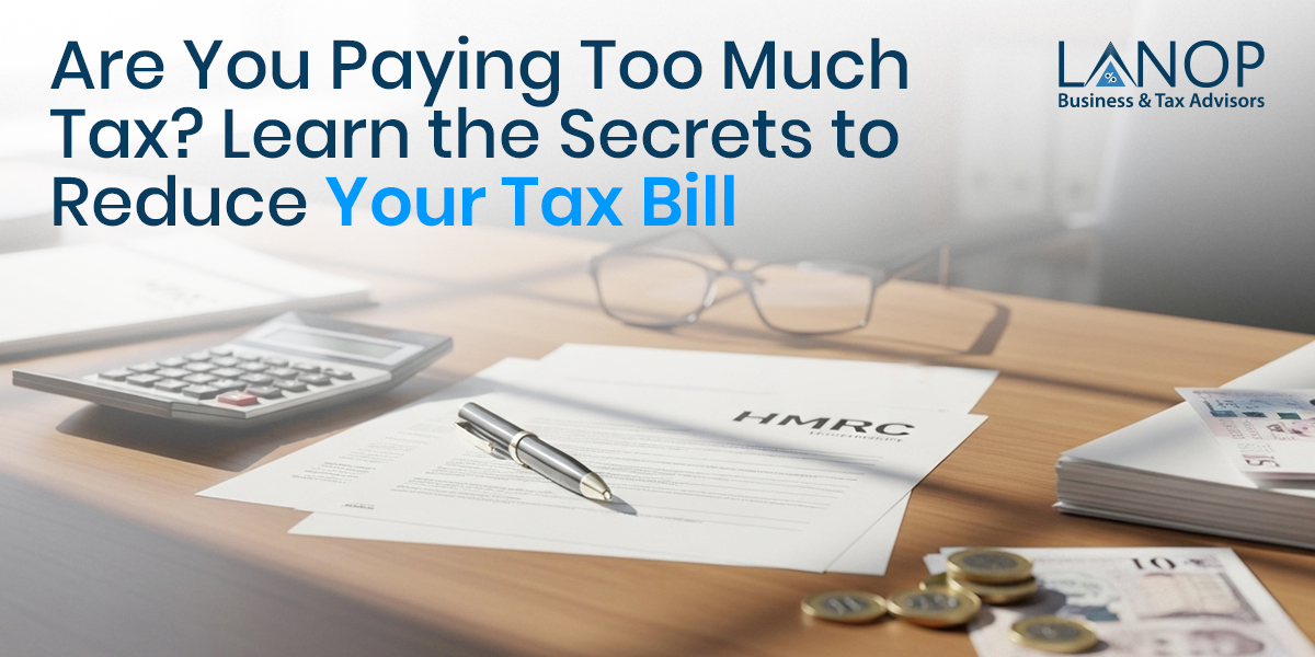 Are You Paying Too Much Tax? Learn the Secrets to Reduce Your Tax Bill 