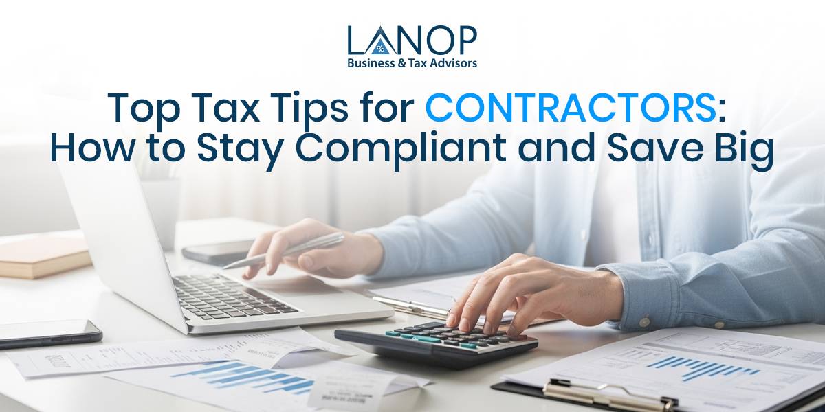 Top Tax Tips for Contractors: How to Stay Compliant and Save Big