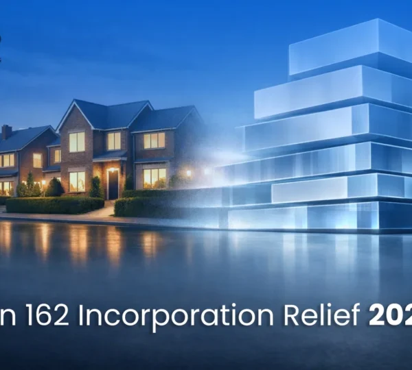 Section 162 Incorporation Relief 2026