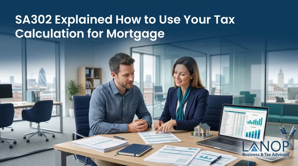 SA302 Explained How to Use Your Tax Calculation for Mortgages, Loans & Visas (UK, 2026)