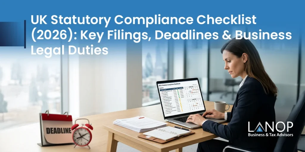 UK Statutory Compliance Checklist (2026): Key Filings, Deadlines & Business Legal Duties UK Statutory Compliance Checklist (2026) Key Filings, Deadlines & Business Legal Duties