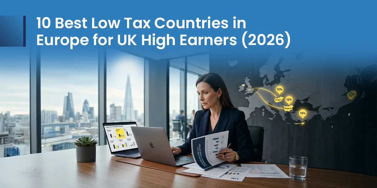 10 Best Low Tax Countries in Europe for UK High Earners (2026)