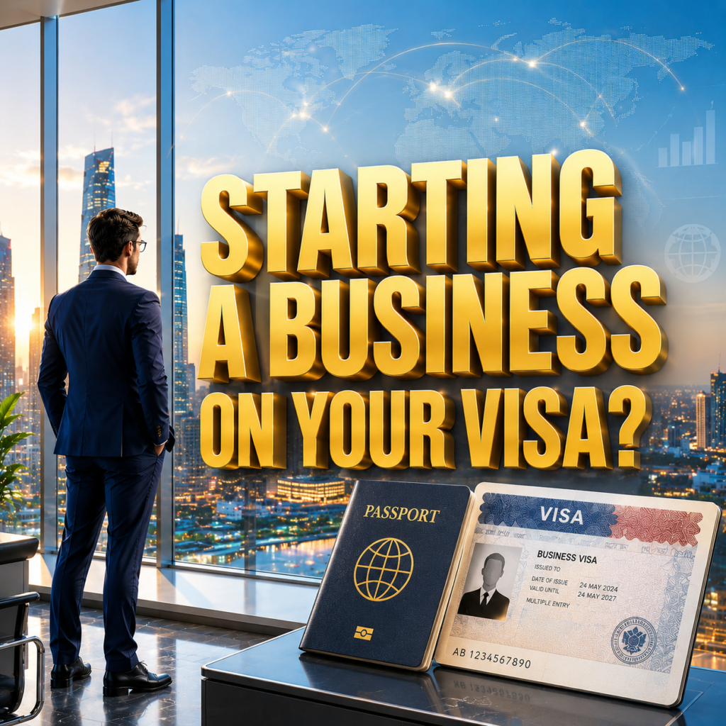 Starting a Business on Your Visa?