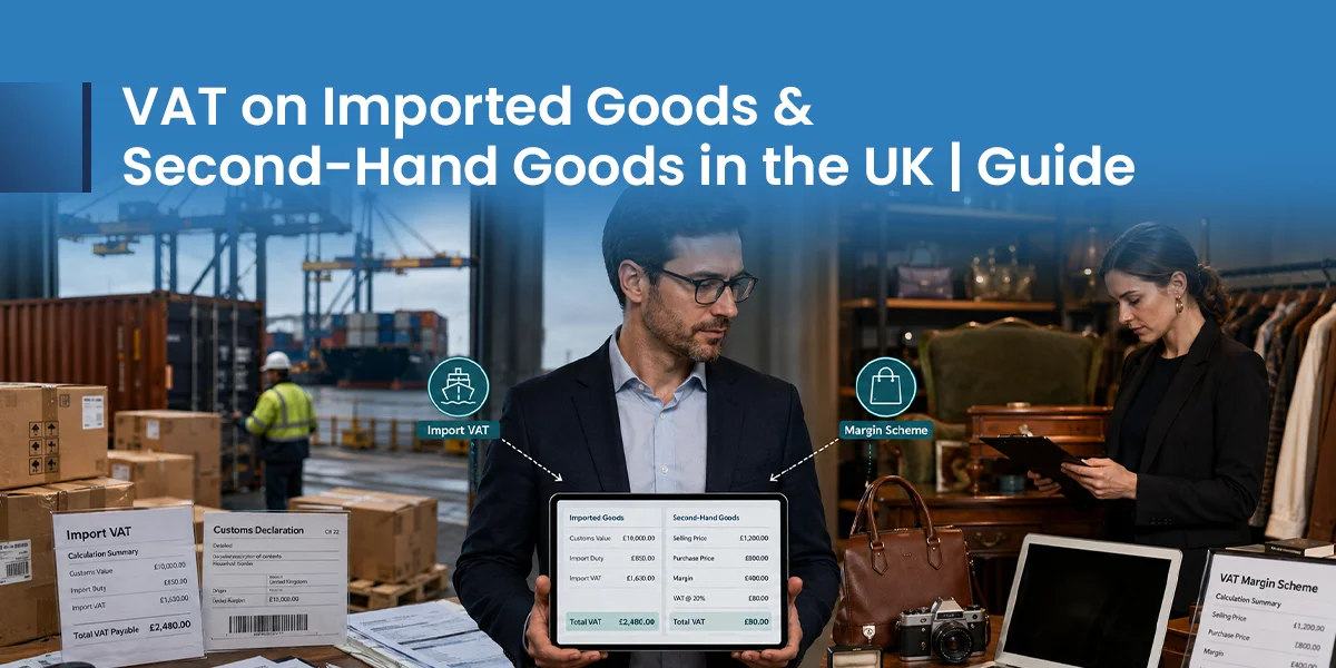 VAT on Imported Goods and Second-hand Goods in the UK: Complete Guide