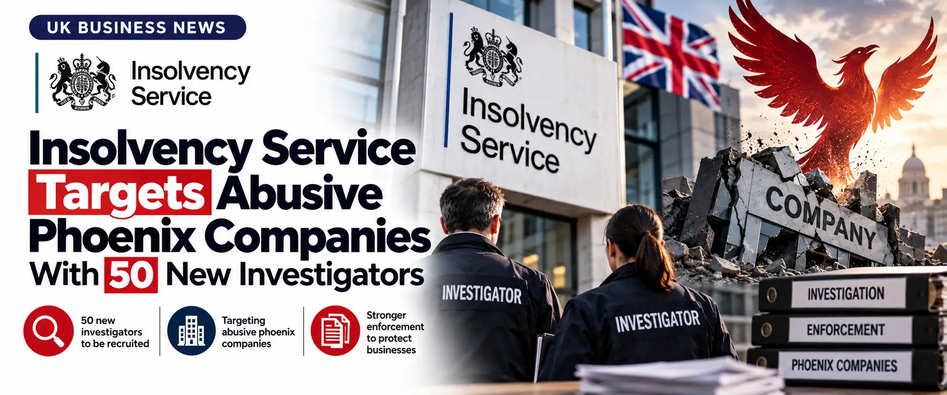 Latest News Insolvency Service Targets Abusive Phoenix Companies With 50 New Investigators