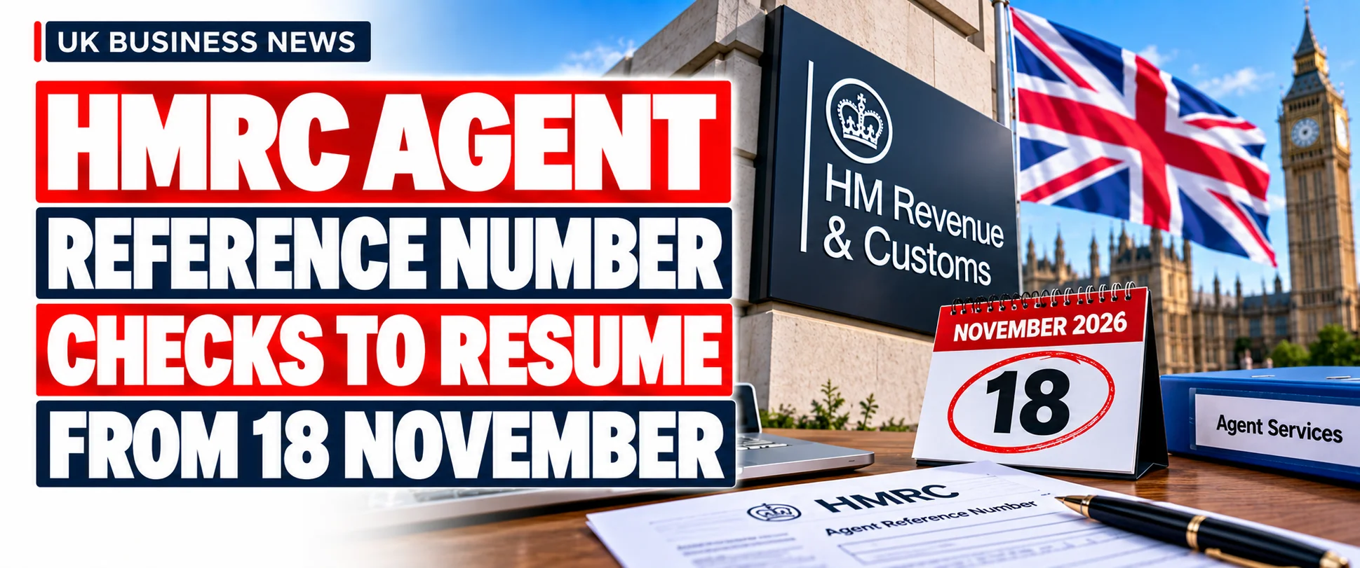 Home HMRC Agent Reference Number Checks to Resume From 18 November